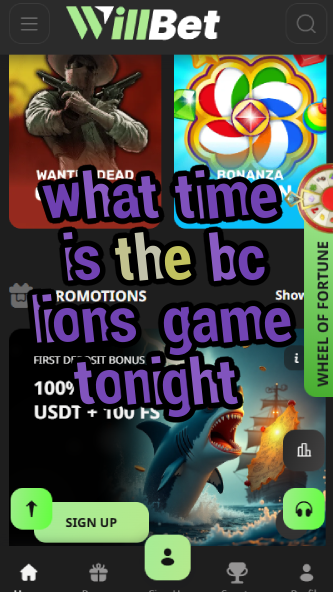 What Time is the BC Lions Game Tonight?-vz72fvrf.com
